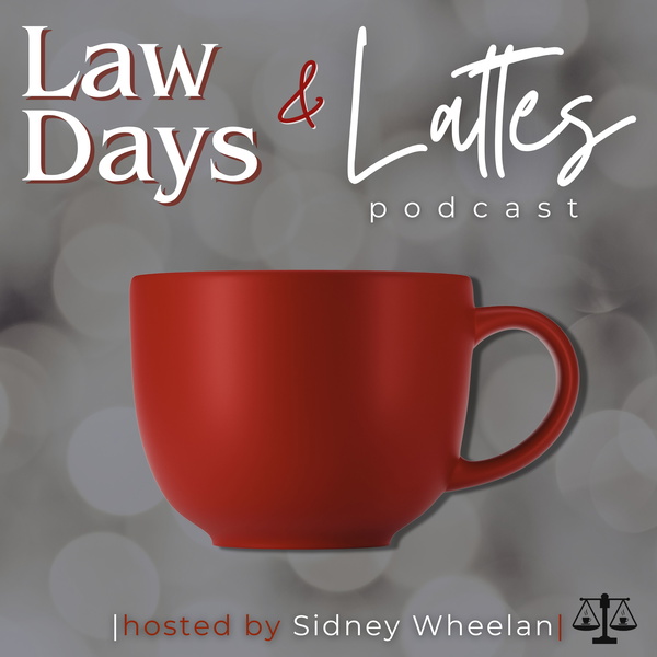 Artwork for Law Days & Lattes