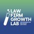 Law Firm Growth Lab