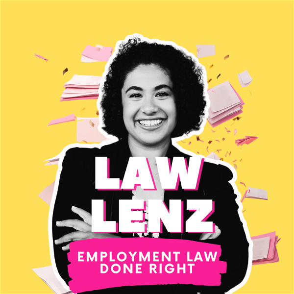 Artwork for Law Lenz: Employment Law Done Right