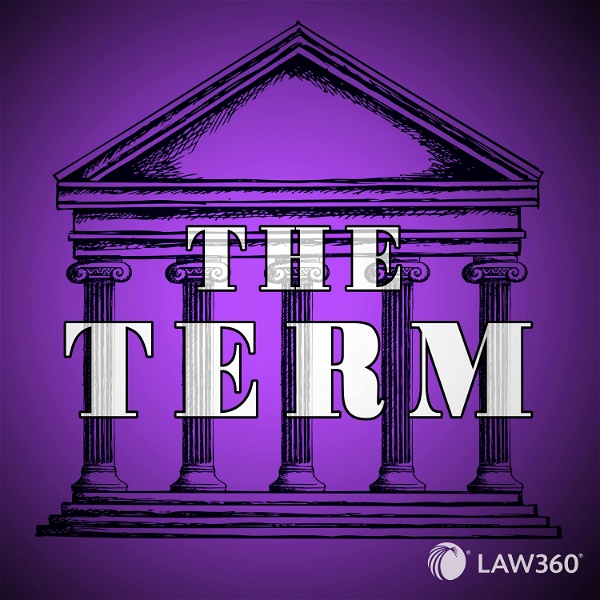 Artwork for Law360's The Term