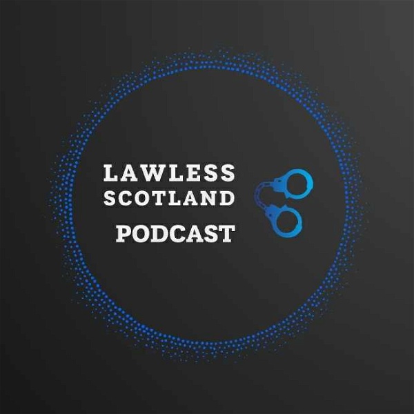 Artwork for Lawlessscotland's Podcast