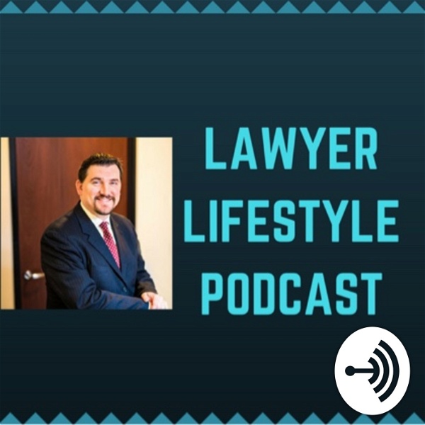Artwork for Lawyer Lifestyle Podcast