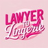 Lawyer to Lingerie