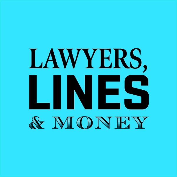 Artwork for Lawyers Lines and Money