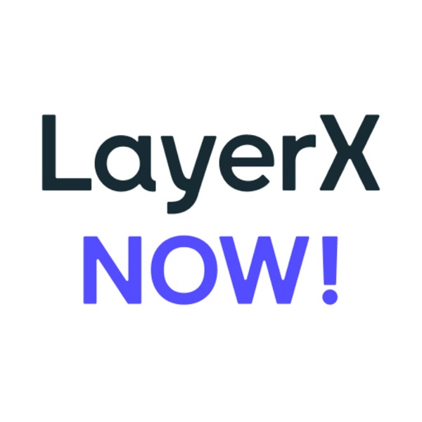 Artwork for LayerX NOW!