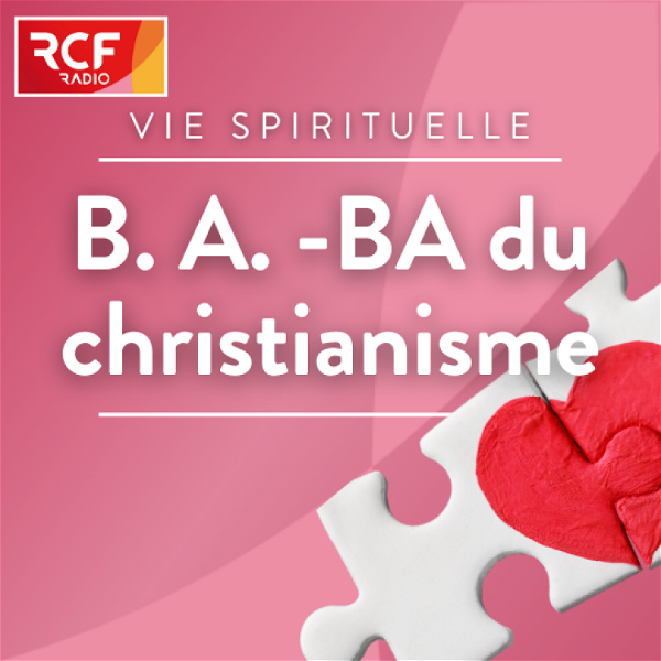 Artwork for B. A. -BA du christianisme