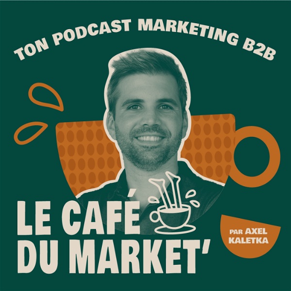 Artwork for Le café du market' ☕ ton podcast marketing B2B