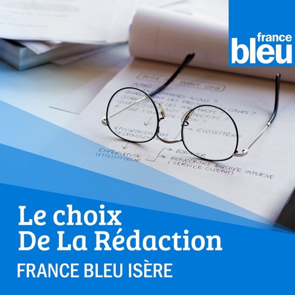 Artwork for Le choix de la rédaction de France Bleu Isère
