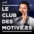 Le Club des Motivé.e.s