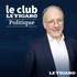 Le Club Le Figaro Politique