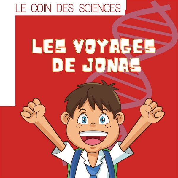 Artwork for Le coin des sciences : Les Voyages de Jonas