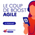 Le Coup de Boost Agile