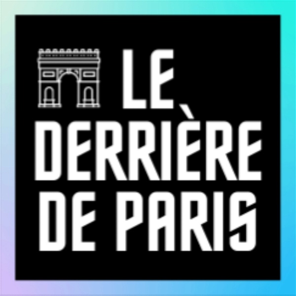 Artwork for LE DERRIÈRE DE PARIS