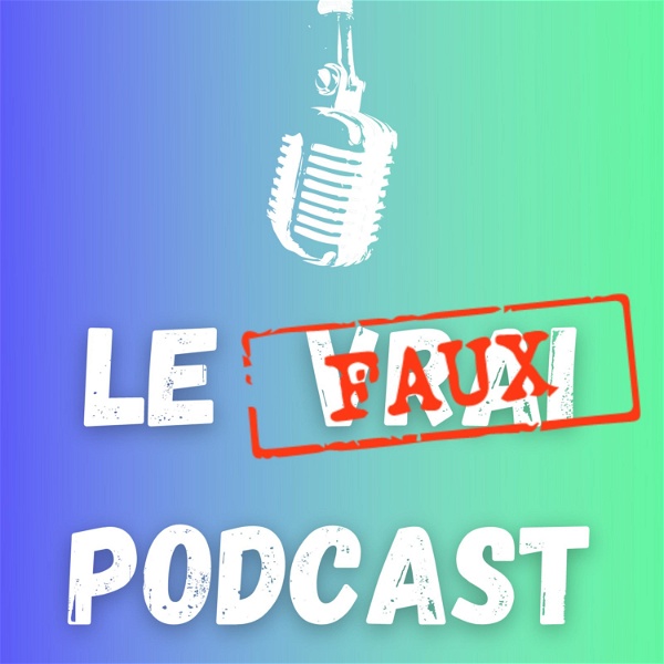 Artwork for Le faux podcast