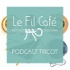 Le Fil Café - Podcast tricot