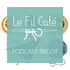 Le Fil Café - Podcast tricot