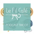 Le Fil Café - Podcast tricot