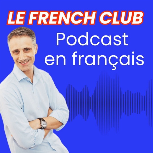 Artwork for Le French Podcast