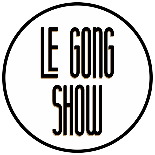 Artwork for Le Gong Show