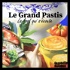 Le Grand Pastis - Pierre Psaltis