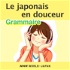 Le japonais en douceur : Grammaire | NHK WORLD-JAPAN