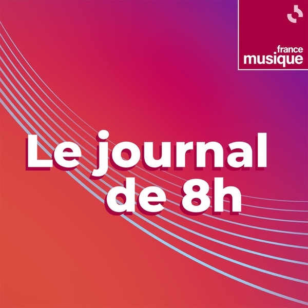 Artwork for Le journal de 8h00 de France Musique