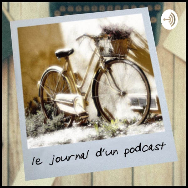 Artwork for Le journal d'un podcast