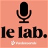 Le Lab : le podcast qui cultive l'excellence boulangère