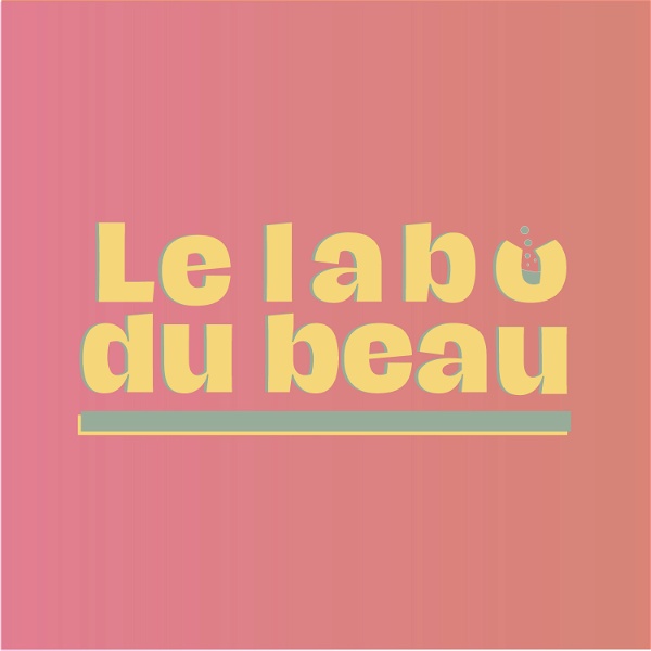 Artwork for Le Labo du Beau