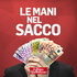 Le mani nel sacco