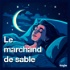 Le Marchand de Sable :  le meilleur podcast pour s'endormir / Bruit brun / Bruit blanc / Bruit rose / Bruit relaxant