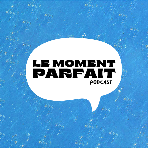 Artwork for Le Moment Parfait