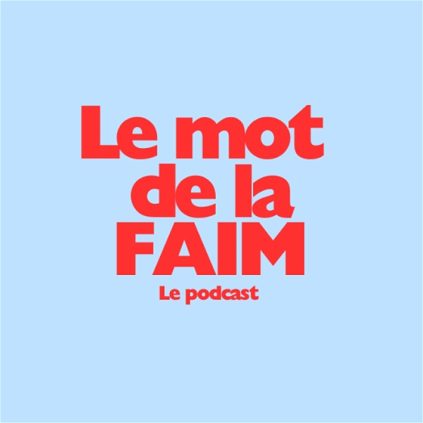 Artwork for Le mot de la FAIM