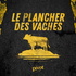 Le plancher des vaches