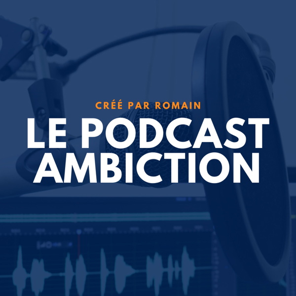 Artwork for Le Podcast Ambiction