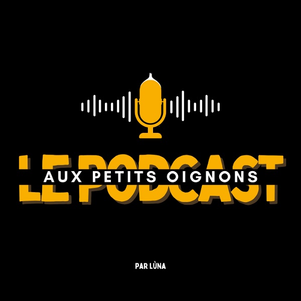 Artwork for Le Podcast Aux Petits Oignons