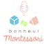 Le Podcast Bonheur Montessori