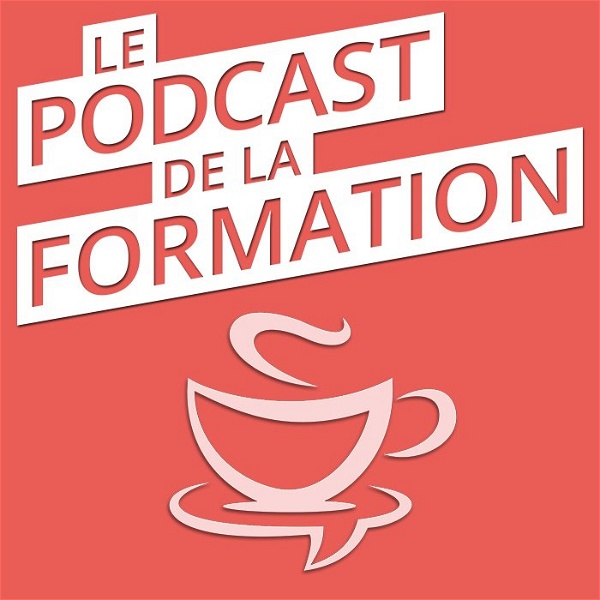 Artwork for Le Podcast de la Formation