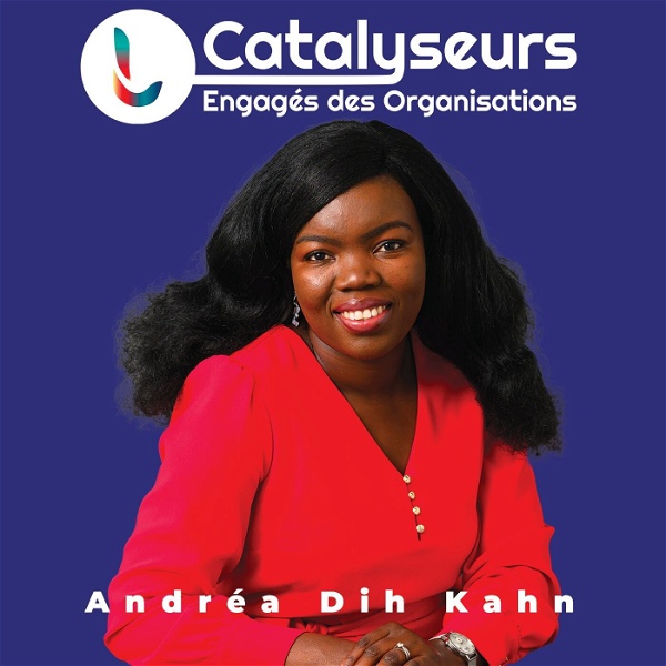 Artwork for Le Podcast des Catalyseurs Engagés des Organisations