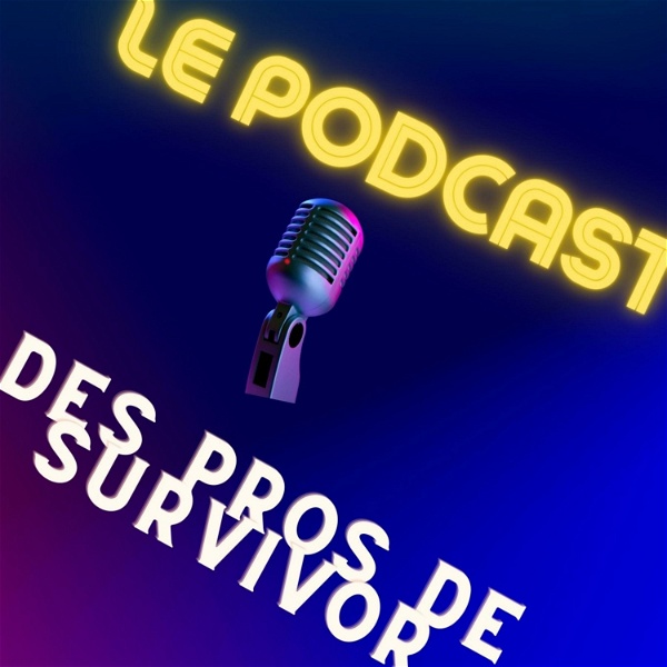 Artwork for Le podcast des pros de Survivor Québec