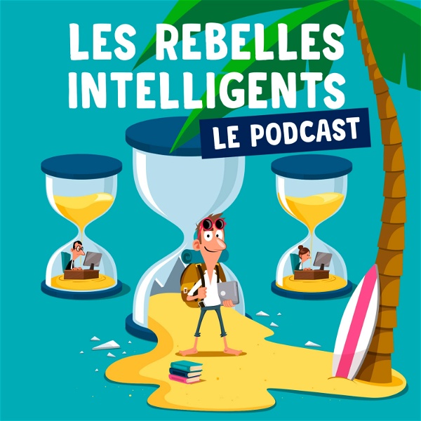 Artwork for Le podcast des Rebelles Intelligents