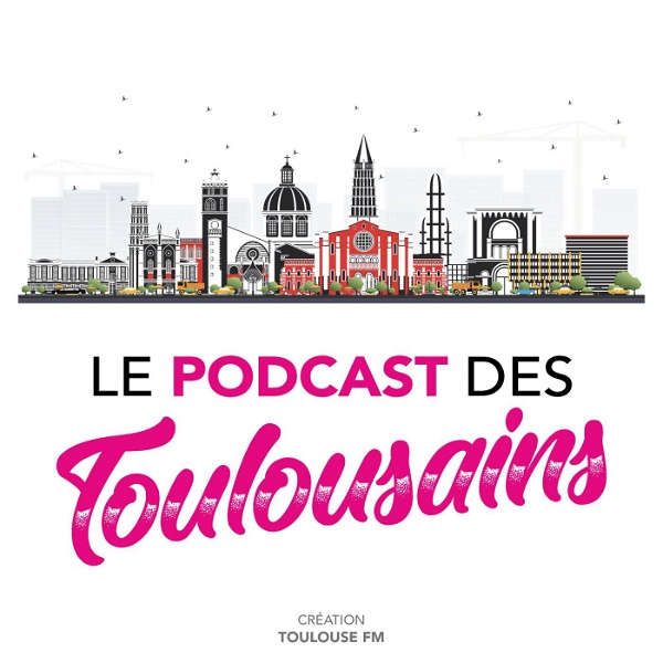 Artwork for Le podcast des Toulousains