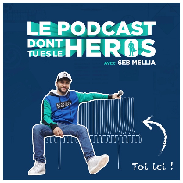Artwork for Le Podcast Dont Tu Es Le Héros