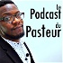 Le Podcast du Pasteur