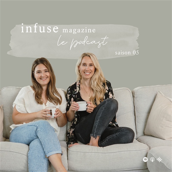 Artwork for Le podcast Infuse magazine