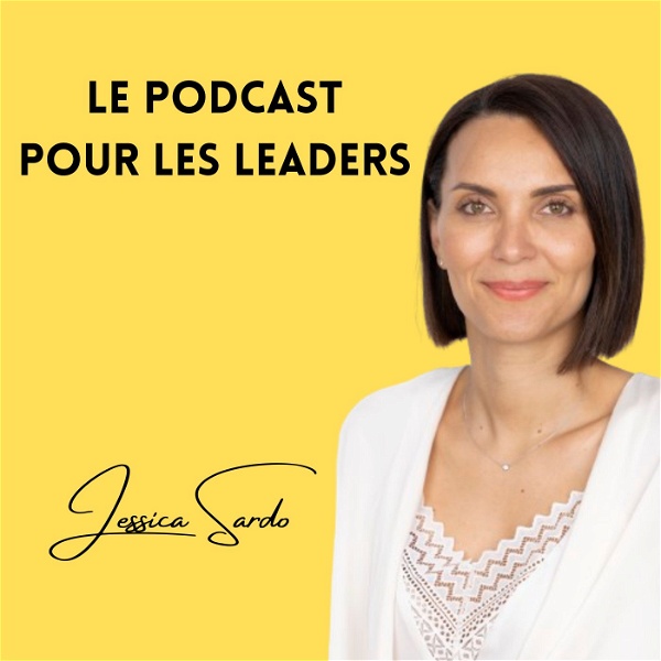 Artwork for Le Podcast pour les Leaders