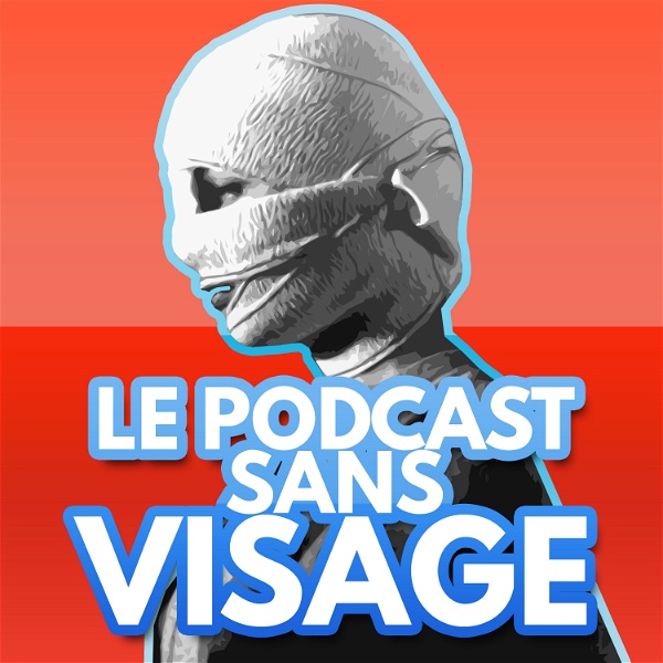 Artwork for Le Podcast sans visage