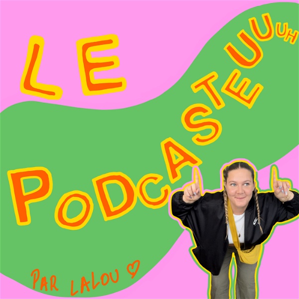 Artwork for LE PODCASTEUUUH