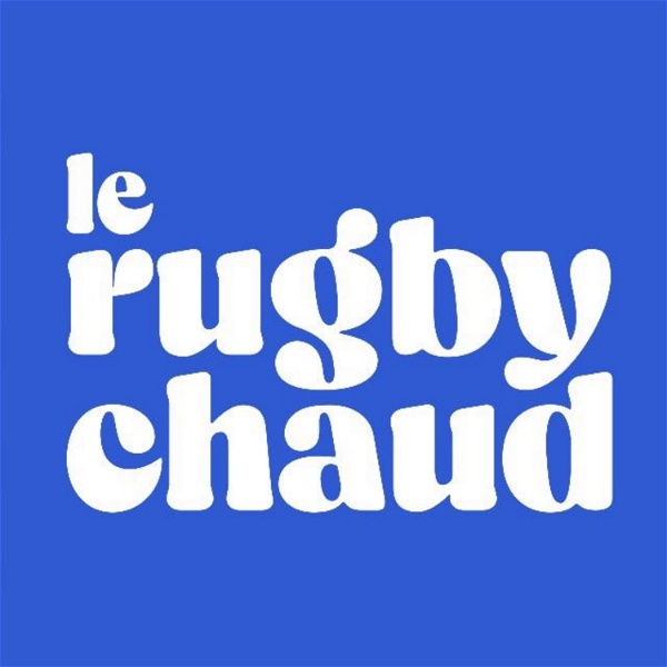 Artwork for Le Rugby Chaud