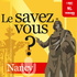 Le savez-vous ? Nancy et environs